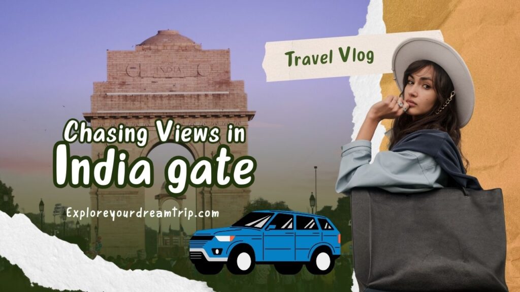 Travel Blog 3 Exploring India Gate.